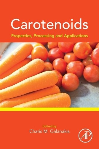 Carotenoids: Properties, Processing and Applications - 9780128170670