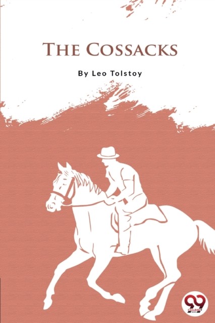 The Cossacks by Leo Tolstoy (Paperback Book)