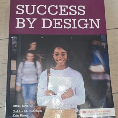 Macmillan Success by Design Sixth Edition Paperback by McCutchen & Riney, Design