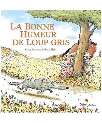La bonne humeur de Loup Gris
