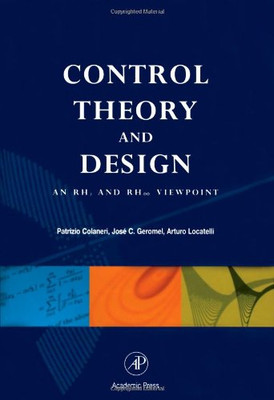 Control Theory and Design: An RH2 and RH Viewpoint - Colaneri, Patrizio