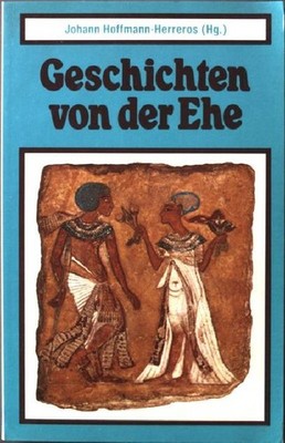 Geschichten von der Ehe. (Nr. 120) Hoffmann-Herreros, Johann: