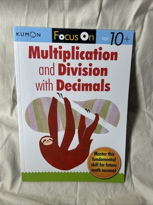 Focus on Multiplication and Division with Decimals by Kumon (2012, Trade...