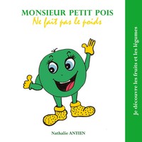 Nathalie Antien | Monsieur Petit Pois Ne Fait Pas Le Poids | Taschenbuch (2022)