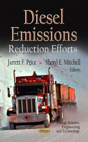DIESEL EMISSIONS: Reduction Efforts (Energy Science, Engineering