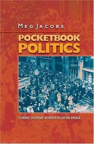 Politics and Society in Modern America Ser.: Pocketbook Politics ...