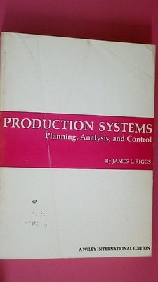 213704 James L. Riggs PRODUCTION SYSTEMS Planning, Analysis and Control