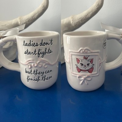 Rae Dunn Aristacats ''Ladies Don't Start Fights But They Can Finish Them'' Mug