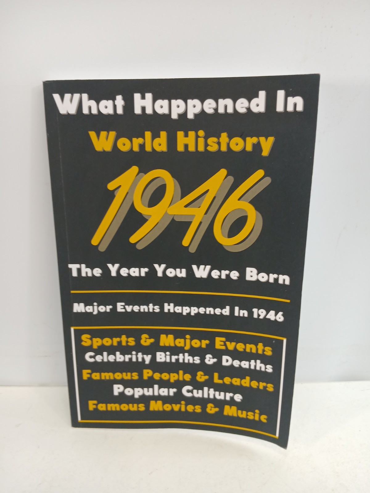World History What Happened in 1946 - The Year You Were Born - Trivia Book