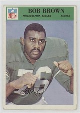 1966 Philadelphia Bob Brown #134 HOF 9v7