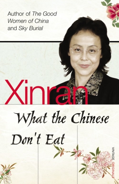 Was Die Chinesen Nicht Essen Taschenbuch Xinran