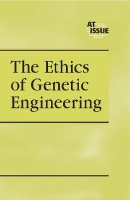 The Ethics of Genetic Engineering Hardcover Maurya Siedler
