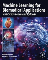 Machine Learning For Biomedical Applications | With Scikit-Learn And Pytorch