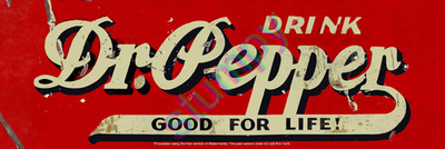 Vintage look Dr. Pepper Good for Life  Metal Sign 6'' x 18'' or 8'' x 24''