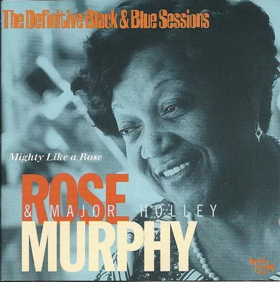 Mighty Like A Rose, Rose Murphy und Major Holley