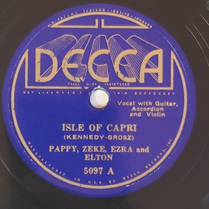 HEAR IT! Decca 5097 Isle Of Capri - Pappy Zeke Ezra Elton 78rpm Hillbilly Record