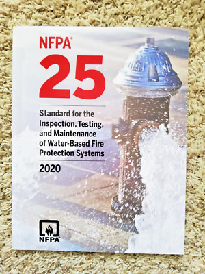 *2020 NFPA 25  Standard for Inspection Testing & Maintenance of Water-Based Fire