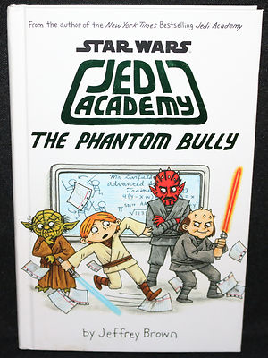 Star Wars Jedi Academy The Phantom Bully Hardcover by Jeffrey