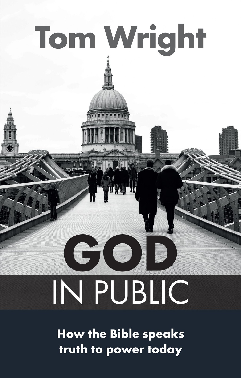 God in Public: How The Bible Speaks Truth To Power Today by Tom Wright NEW - Image 7
