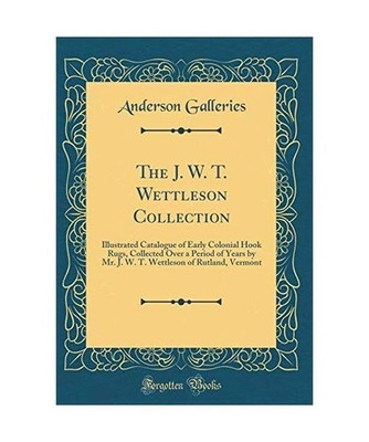 The J. W. T. Wettleson Collection: Illustrated Catalogue of Early Colonial Hook 