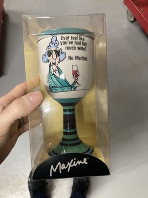 New in box. Maxine Hallmark ''Ever Feel Like You ve Had Too Much Wine'' 
