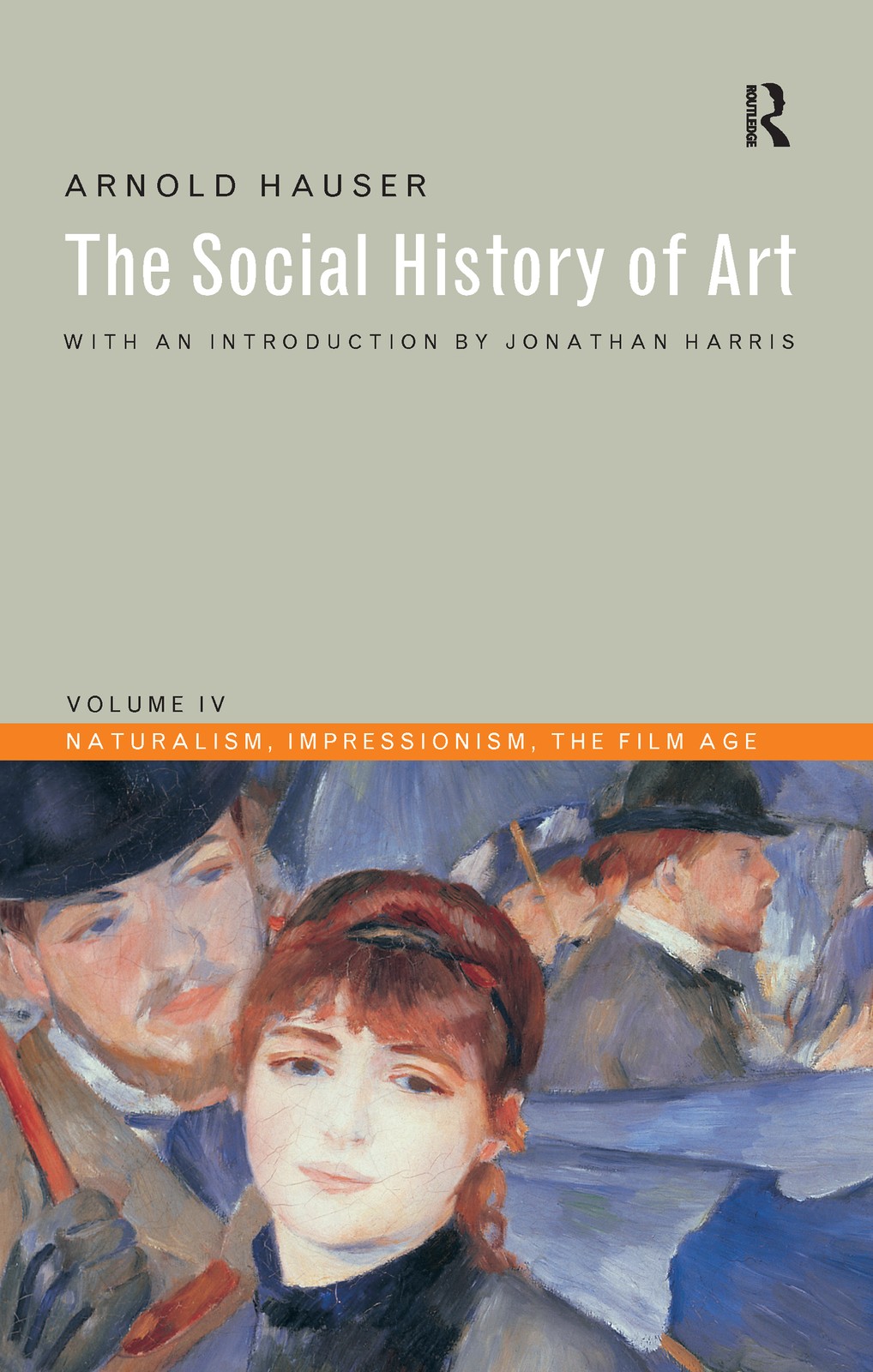 Social History of Art, Volume 4 - 3rd Edition