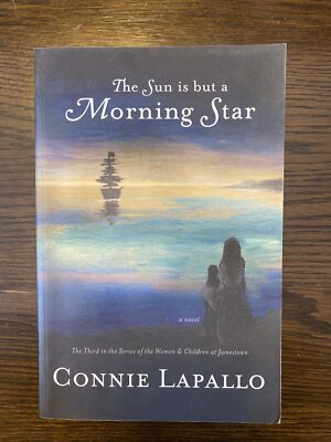 THE SUN IS BUT A MORNING STAR By Connie Lapallo ***SIGNED***