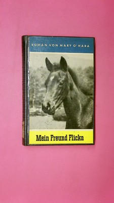 169766 Mary O'Hara MEIN FREUND FLICKA Roman HC
