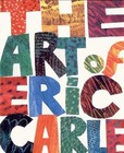 The Art of Eric Carle by Eric Carle (2002, Paperback)