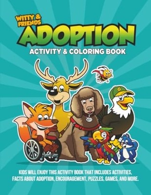 Adoption Activity & Coloring Book : Kids Will Enjoy Thi - Trade Paperback NEW Qb