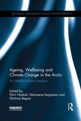 Ageing, Wellbeing and Climate Change in the Arctic: An interdisciplinary analysi