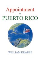William Krause | Appointment In Puerto Rico | Taschenbuch | Englisch (2009)