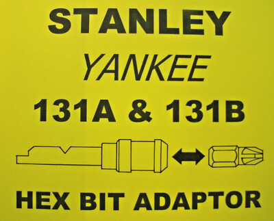 131B  STANLEY YANKEE SCREWDRIVER - 1/4'' HEX BIT ADAPTER ADAPTOR HOLDER
