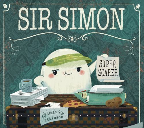 Sir Simon: Super Scarer by Cale Atkinson (2022, Trade Paperback)