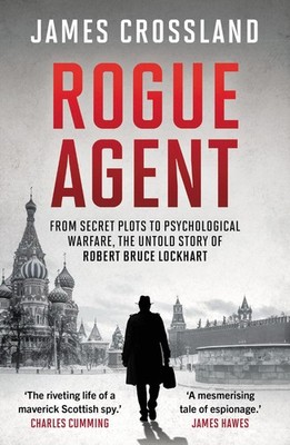 Rogue Agent: From Secret Plots to Psychological Warface, The Unt