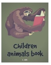 children animals book: 50 great animal coloring picture collections. by Jake Edi