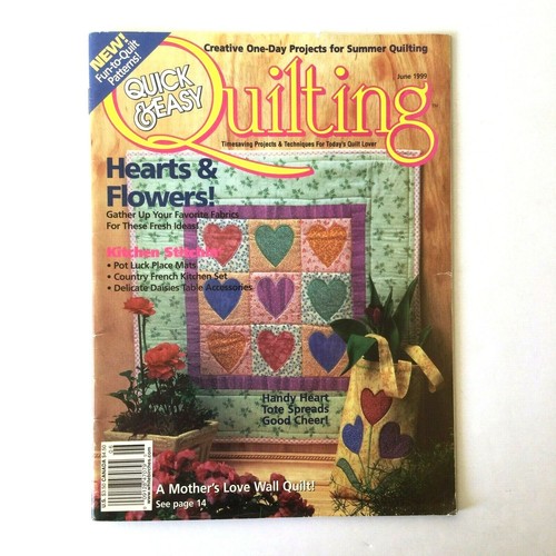 Quick And Easy Quilt Magazine June 1999 Quilting Patterns Hearts Flowers - Imagen 1 de 5