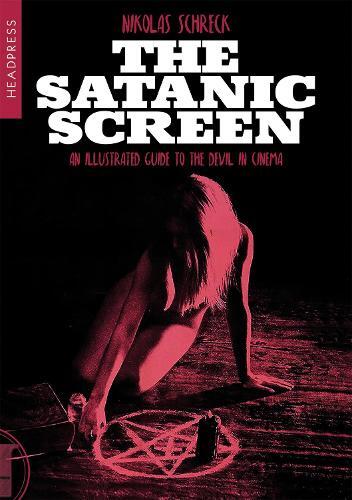 Nikolas Schreck The Satanic Screen (Tascabile)