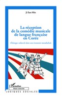 Ji Eun Min | La RéCeption De La ComéDie Musicale De Langue FrançAise En CoréE
