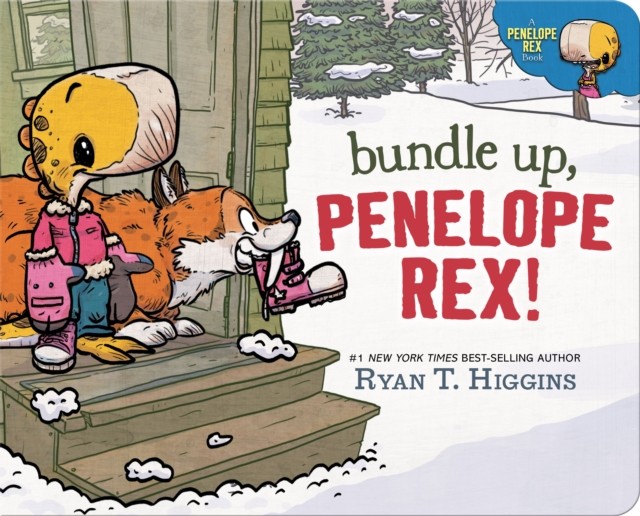 Bundle Up, Penelope Rex! (A Penelope Rex Book) By Higgins, Ryan T. Ryan T. Higg - Image 6
