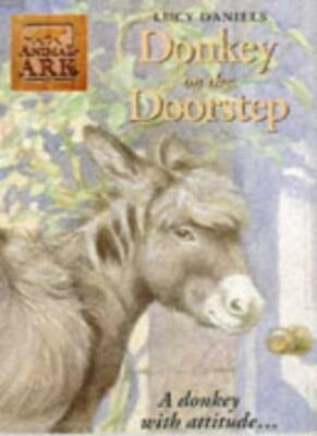 Donkey on the Doorstep (Animal Ark, No. 12) By Lucy Daniels