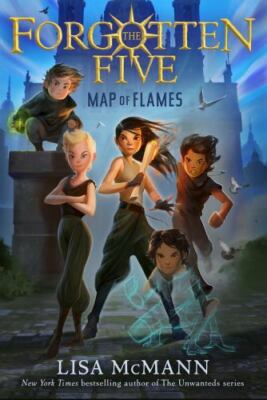 Map of Flames [The Forgotten Five, Book 1]