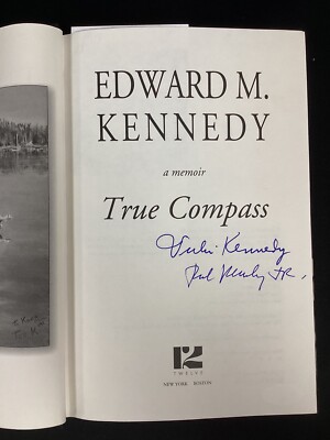 Ted Kennedy Jr And Vicky Kennedy Signed Book True Compass JFK Fam ...