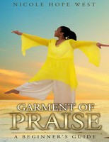 Nicole West | Garment Of Praise A Beginner's Guide | Taschenbuch | Englisch