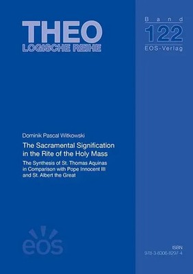 The Sacramental Signification in the Rite of the Holy Mass | Witkowski | Buch