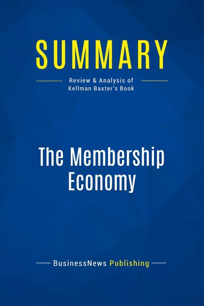 Businessnews Publishing | Summary: The Membership Economy | Taschenbuch (2016)-image