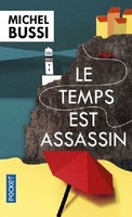 Le Temps Est Assassin Michel Bussi