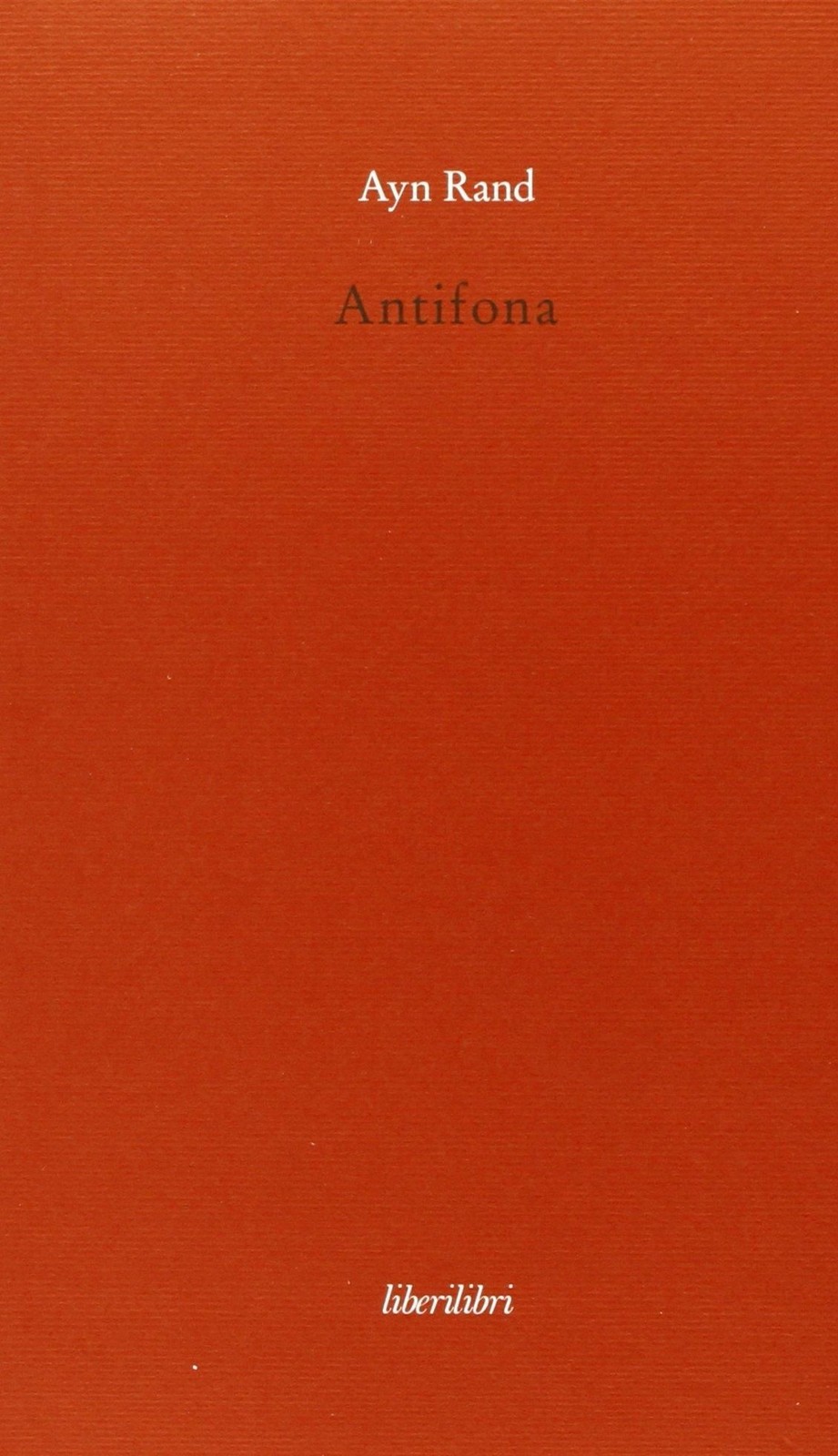 Libri Ayn Rand - Antifona-Anthem