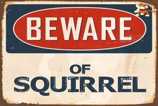 Aluminum Novelty Sign Beware Of Squirrel 8x12 Funny Metal Street Sign