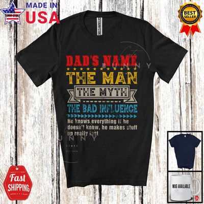 Custom Name Dad Man Myth The Bad Humorous Influence, Vintage Father's Day Shirt